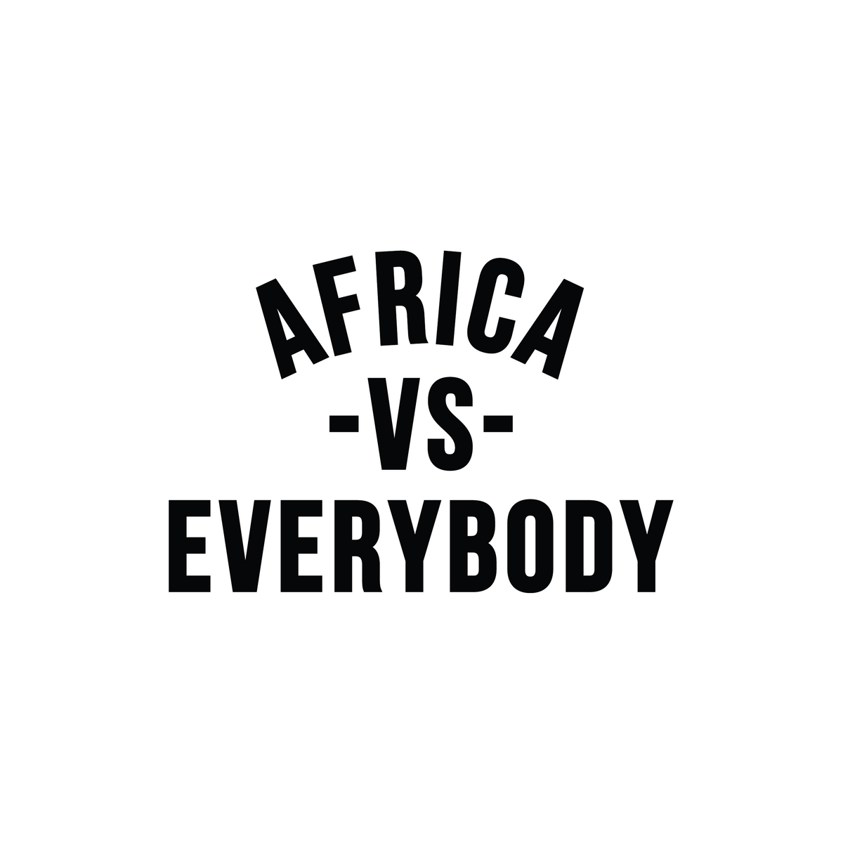 Africa Vs Everybody