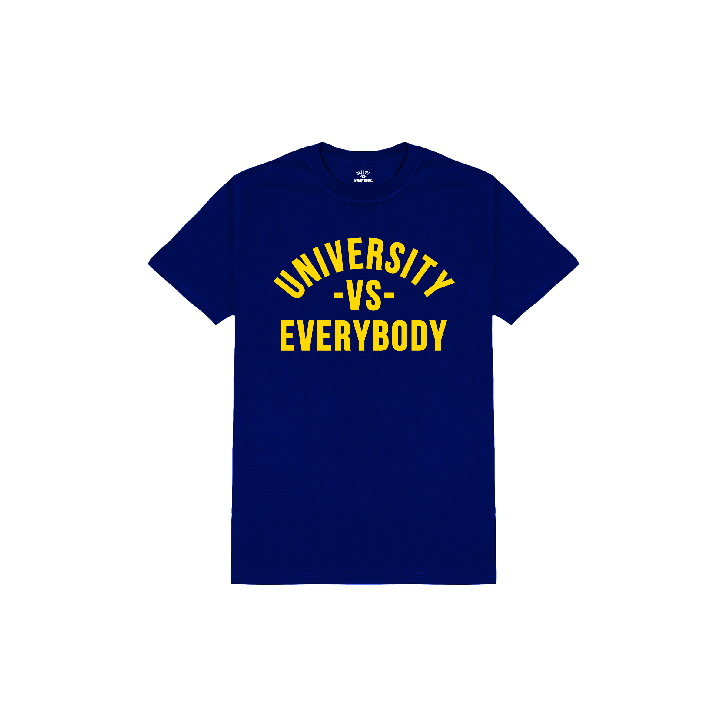 University Vs Everybody Tee