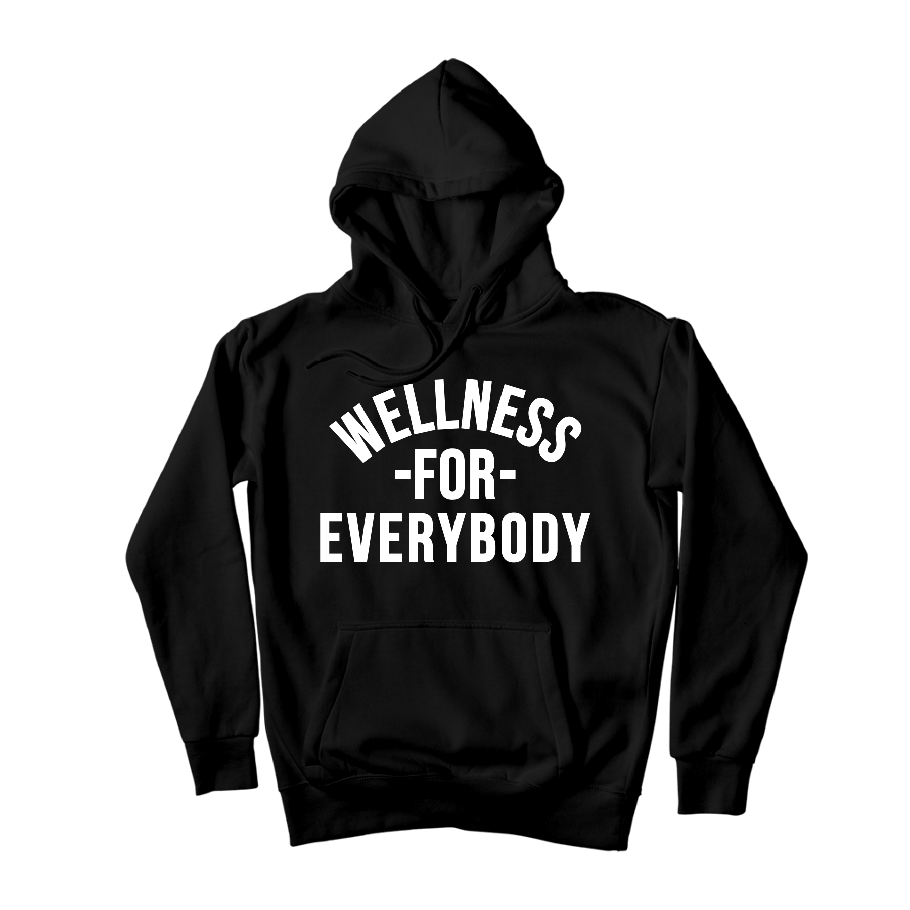 Wellness for Everybody Hoodie