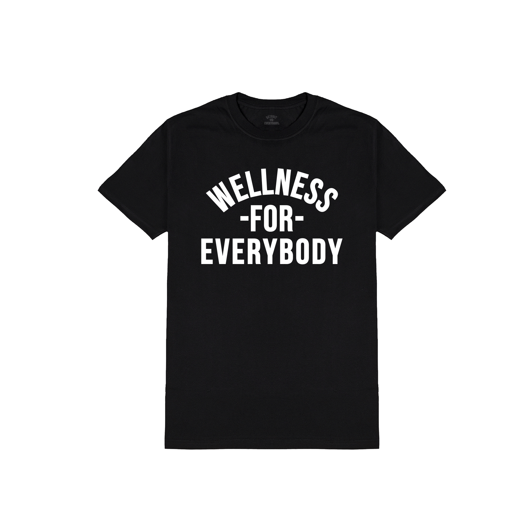 Wellness for Everybody T-Shirt