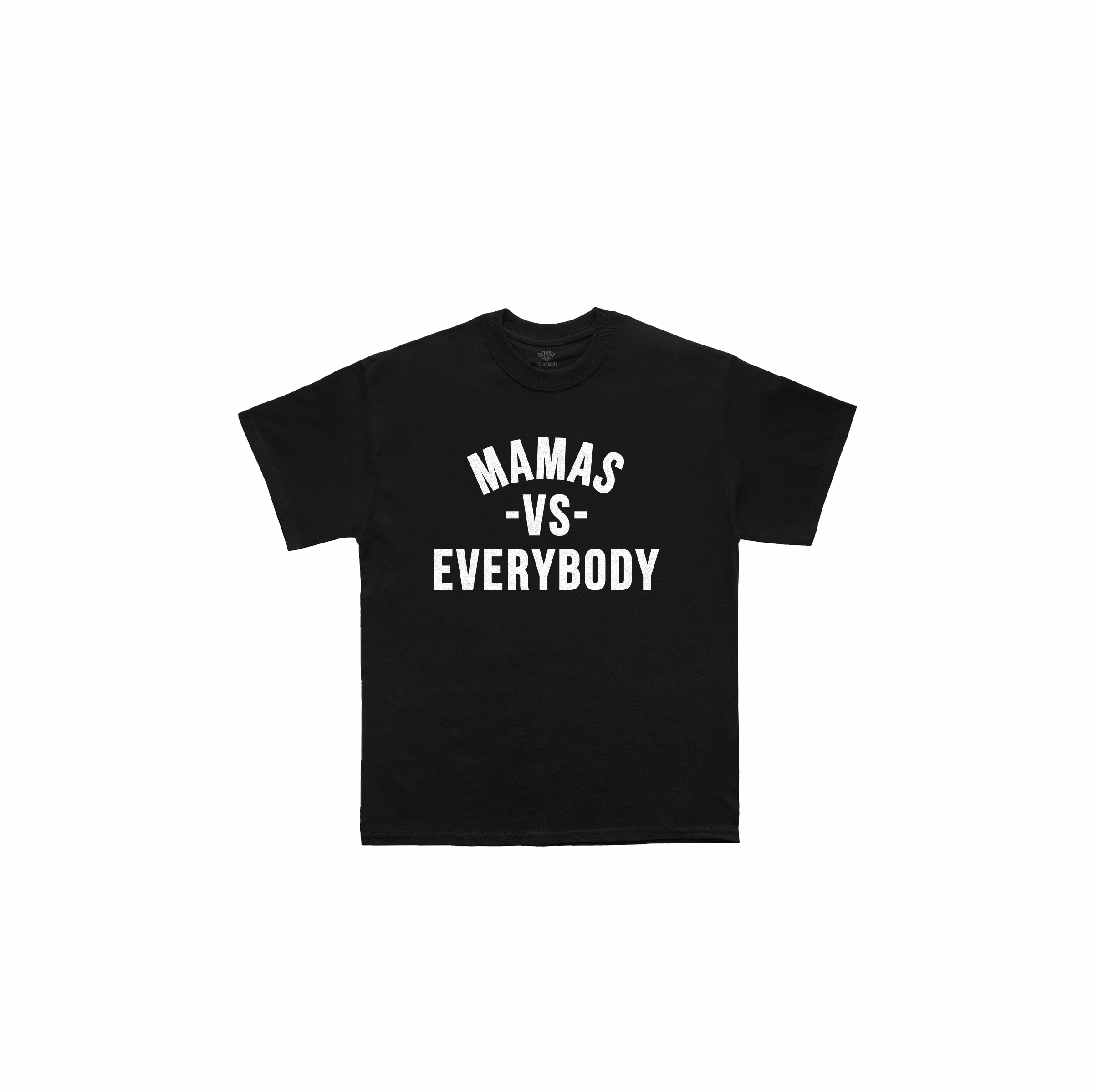 Mamas Vs Everybody Tee
